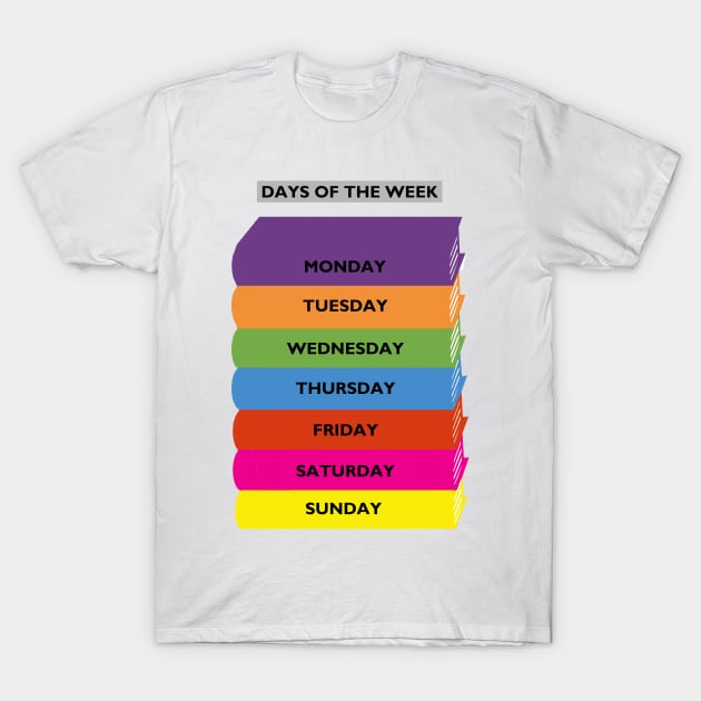 Bright colour Days of the week. Eductional books T-Shirt by BarbaraGlebska